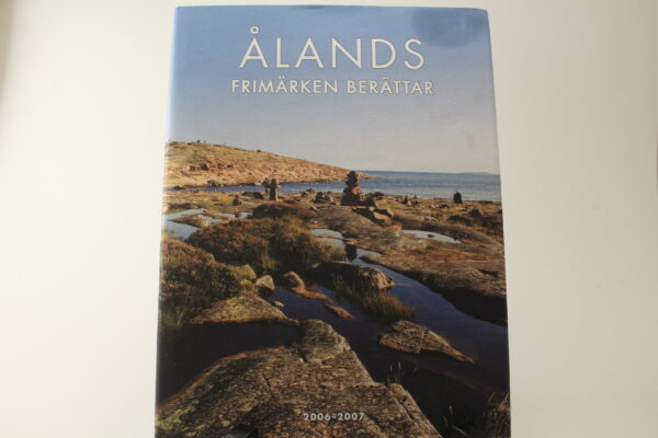 ÅLANDS FRIMÄRKEN BERÄTTAR 2006-2007