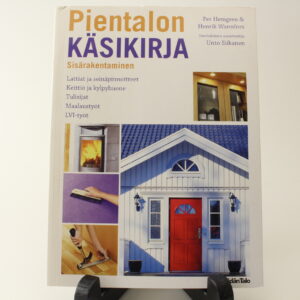 PIENTALON KÄSIKIRJA: SISÄRAKENTAMINEN