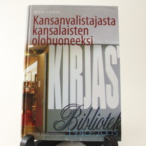 KANSANVALISTAJASTA KANSALAISTEN OLOHUONEEKSI - KIRJA